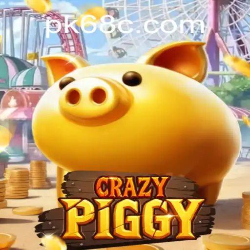 Descubra o Mundo de CrazyPiggy e as Emoções do pk68.vip